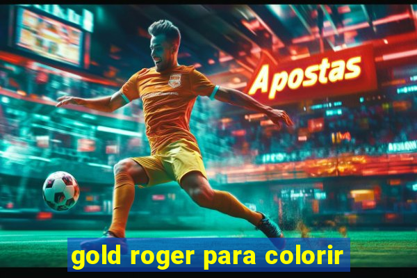 gold roger para colorir